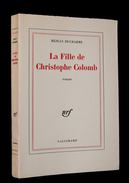 1969 Scarce Limited First French Edition - La Fille de Christophe Colomb by Rejean Ducharme.