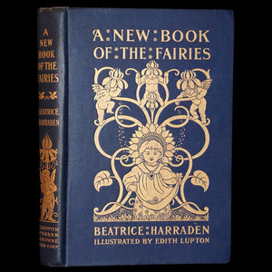 1897 Rare book - A New Book Of The Fairies By Beatrice Harraden illustrated by Edith D. Lupton.