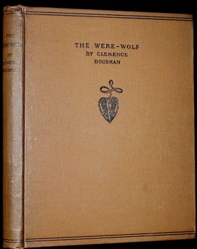 Unleashing the Literary Beast - A Close Look at Clemence Housman's The Were-Wolf