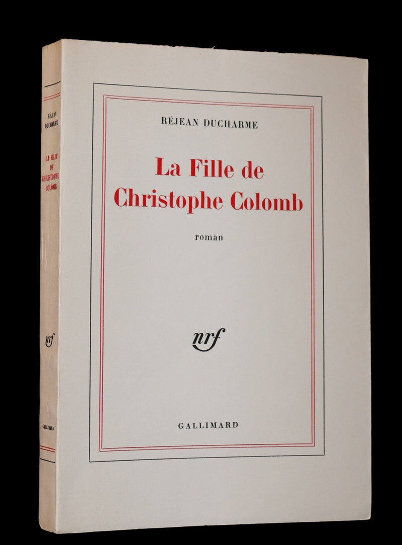 1969 Scarce Limited First French Edition - La Fille de Christophe Colomb by Réjean Ducharme.