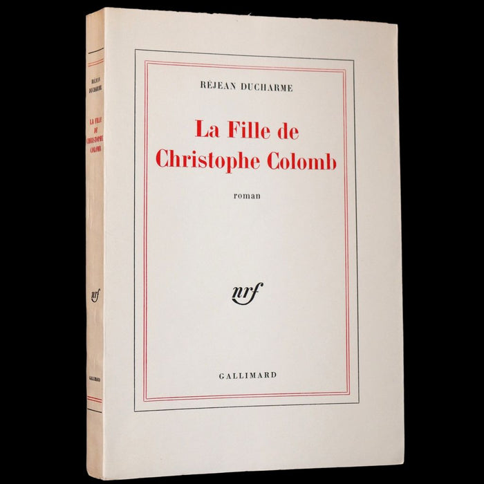 1969 Scarce Limited First French Edition - La Fille de Christophe Colomb by Rejean Ducharme.