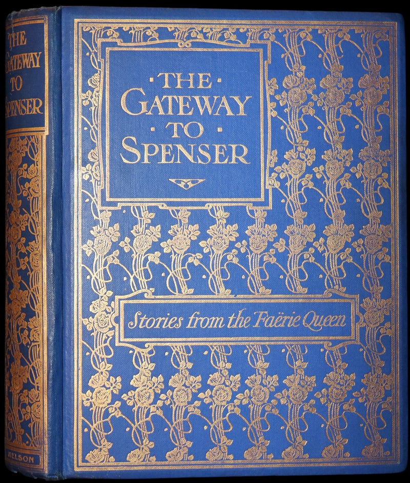 1910 First Edition illustrated by Frank C. Papé ~ The Gateway to Spenser, Stories from The Faërie Queen.