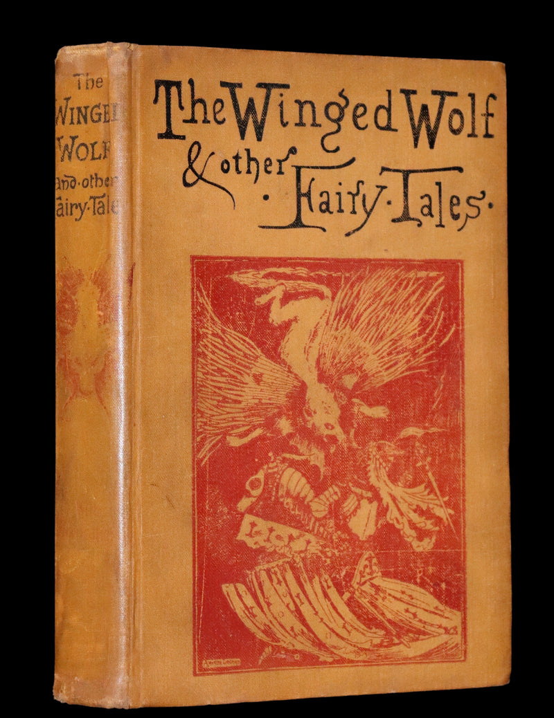 1893 Scarce First Edition - THE WINGED WOLF & Other Fairy Tales by Ha Sheen Kaf Illustrated by Arthur Layard.