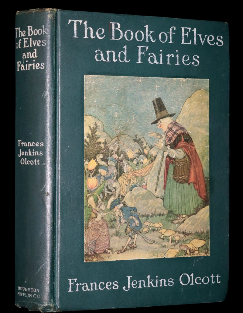 1918 Scarce First Edition - The Book of Elves and Fairies by Frances Jenkins Olcott illustrated by Milo Winter.