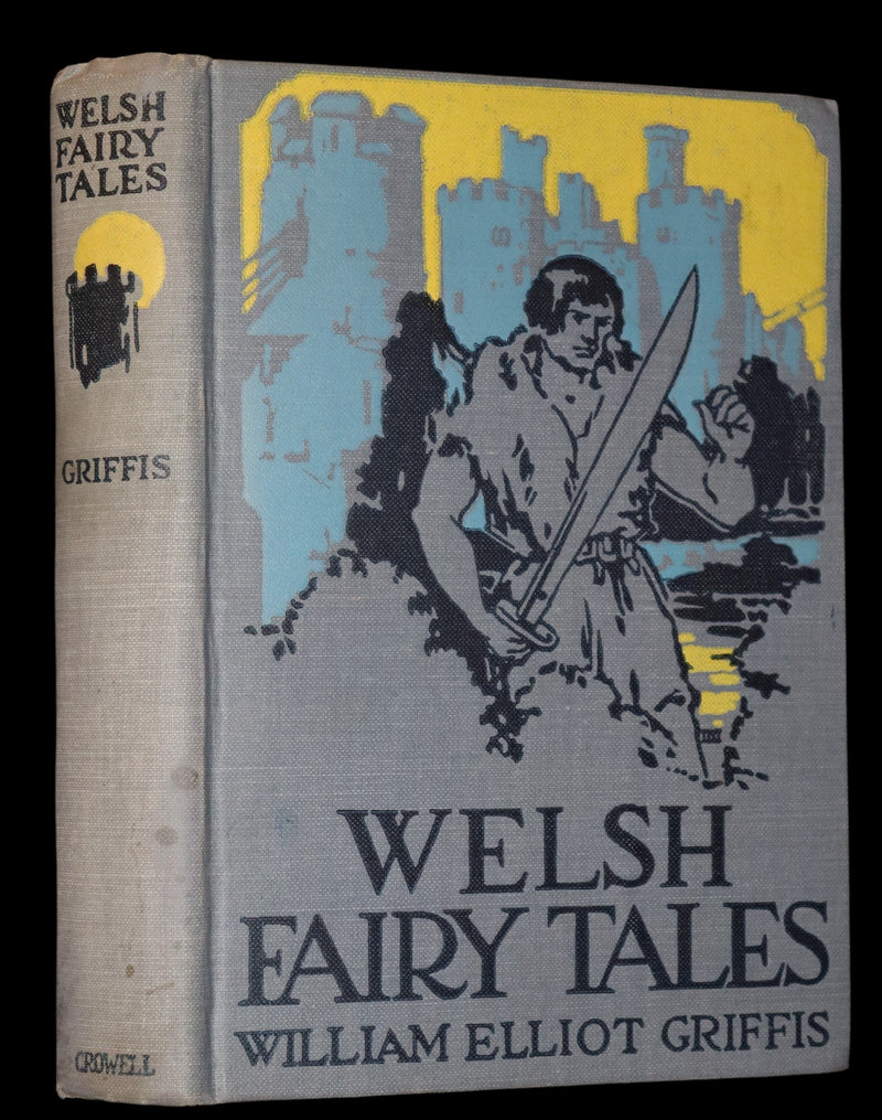 1921 Rare First Edition - WELSH FAIRY TALES by William Elliot Griffis. Illustrated by George Carlson.