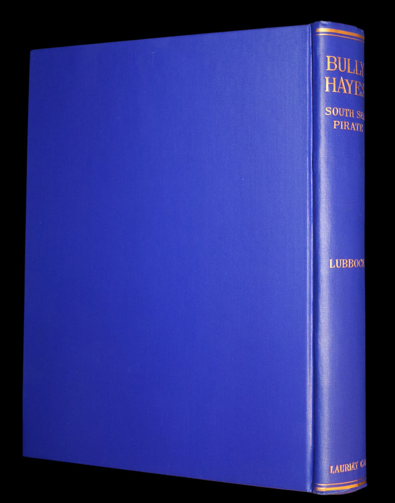 1931 Rare First Edition - Bully Hayes South Sea PIRATE by Basil Lubbock, Illustrated.