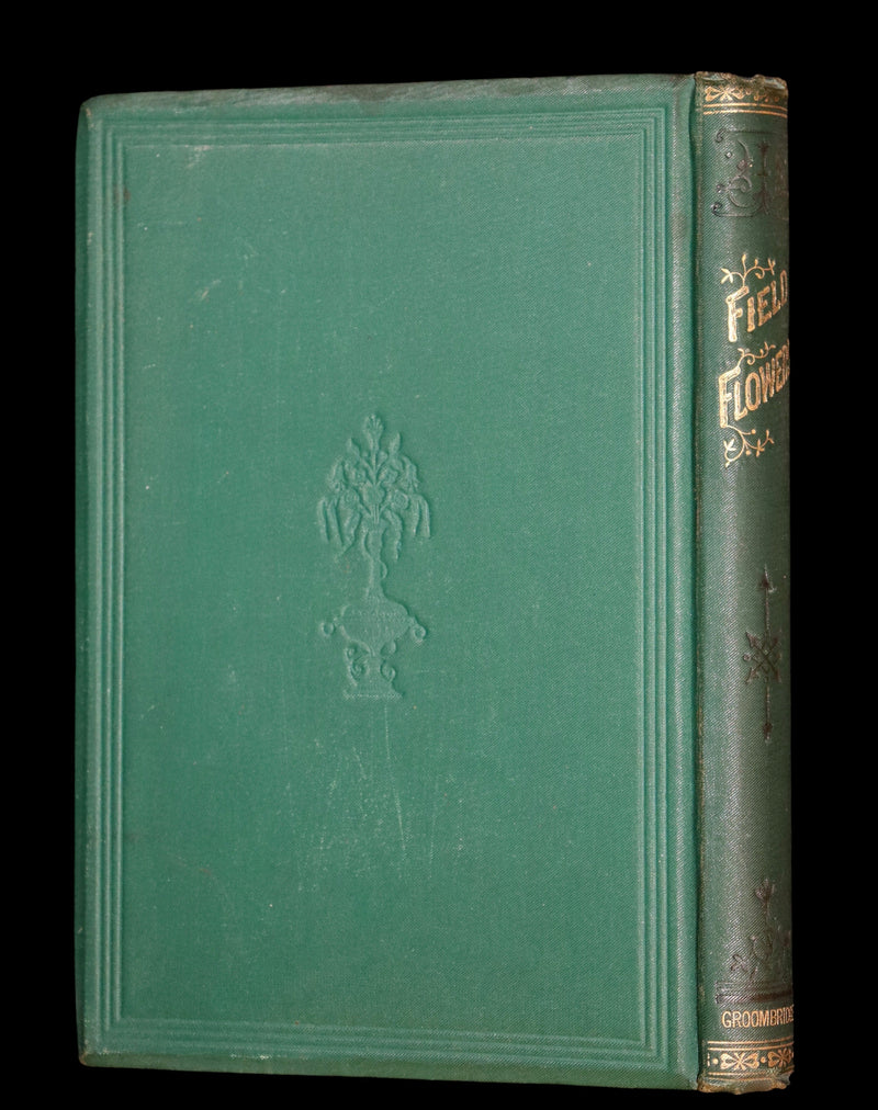 1876 Rare Victorian Book - FIELD FLOWERS, A handy-book for the rambling by the famous botanist James Shirley Hibberd.
