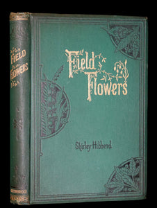 1876 Rare Victorian Book - FIELD FLOWERS, A handy-book for the rambling by the famous botanist James Shirley Hibberd.