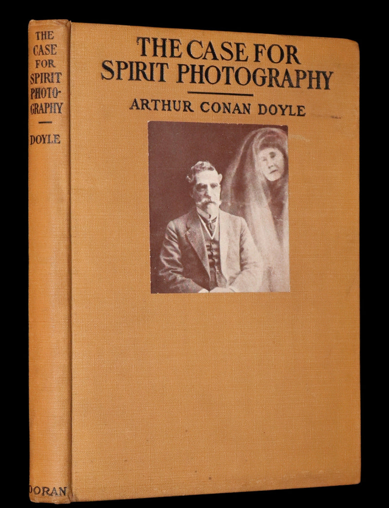 1923 Scarce First US Edition - Arthur Conan DOYLE - The Case for Spirit Photography. Ghosts or other spiritual entities.