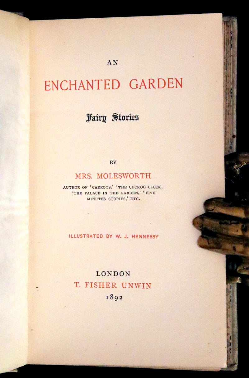 1892 Scarce First Edition - AN ENCHANTED GARDEN, Fairy Stories by Mary Louisa Molesworth illustrated by William John Hennessy.