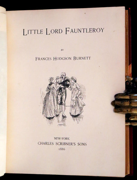 1886 Rare First Edition in a beautiful binding - Little Lord Fauntleroy by Frances Hodgson Burnett. Illustrated.