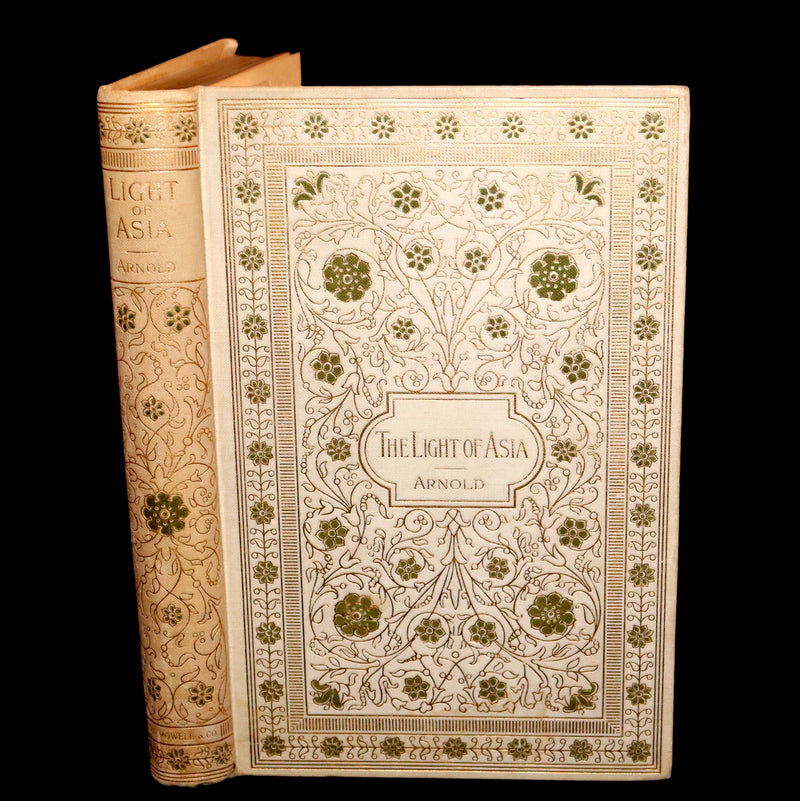 1894 Rare Edition - THE LIGHT OF ASIA or The Great Renunciation. Being The Life and Teaching of Gautama Prince of India and Founder of Buddhism.