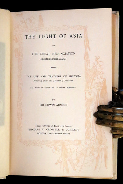 1894 Rare Edition - THE LIGHT OF ASIA or The Great Renunciation. Being The Life and Teaching of Gautama Prince of India and Founder of Buddhism.