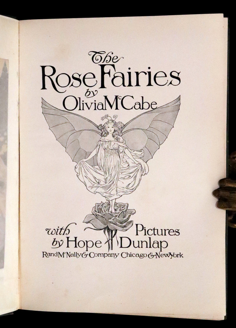 1911 Scarce First Edition - The Rose Fairies and Other Stories by Rose McCabe illustrated by Hope Dunlap.