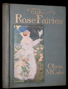 1911 Scarce First Edition - The Rose Fairies and Other Stories by Rose McCabe illustrated by Hope Dunlap.