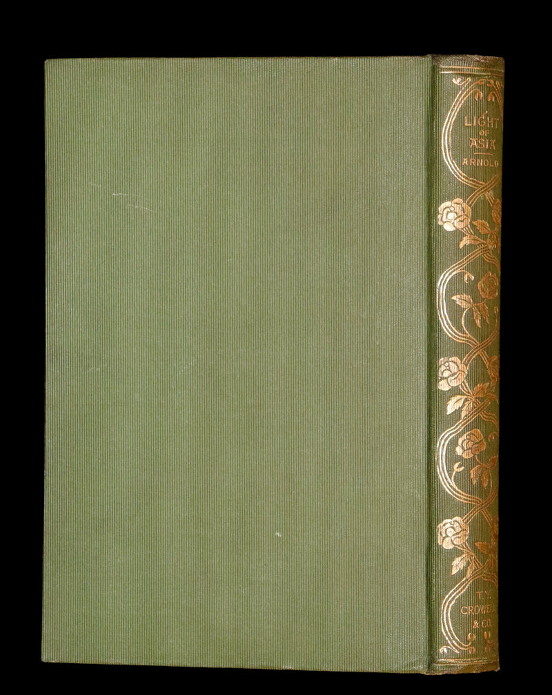 1894 Rare Edition - THE LIGHT OF ASIA or The Great Renunciation. Being The Life and Teaching of Gautama Prince of India and Founder of Buddhism.