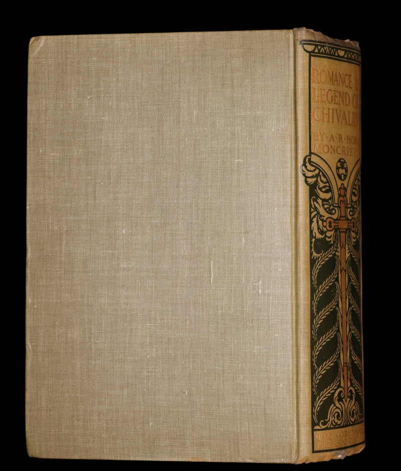 1912 Rare First Edition - ROMANCE and LEGEND of CHIVALRY by A. R. Hope Moncrieff.