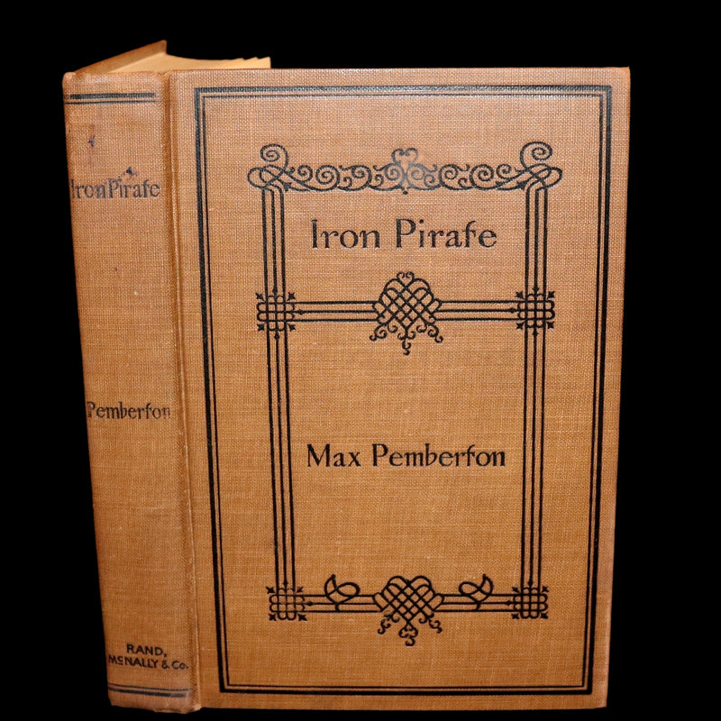1897 Rare First US Edition - The IRON PIRATE, A Plain Tale of Strange Happenings on the Sea by Max Pemberton.