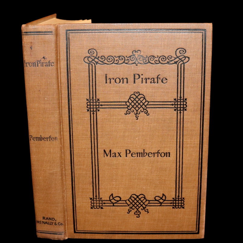 1897 Rare First US Edition - The IRON PIRATE, A Plain Tale of Strange Happenings on the Sea by Max Pemberton.
