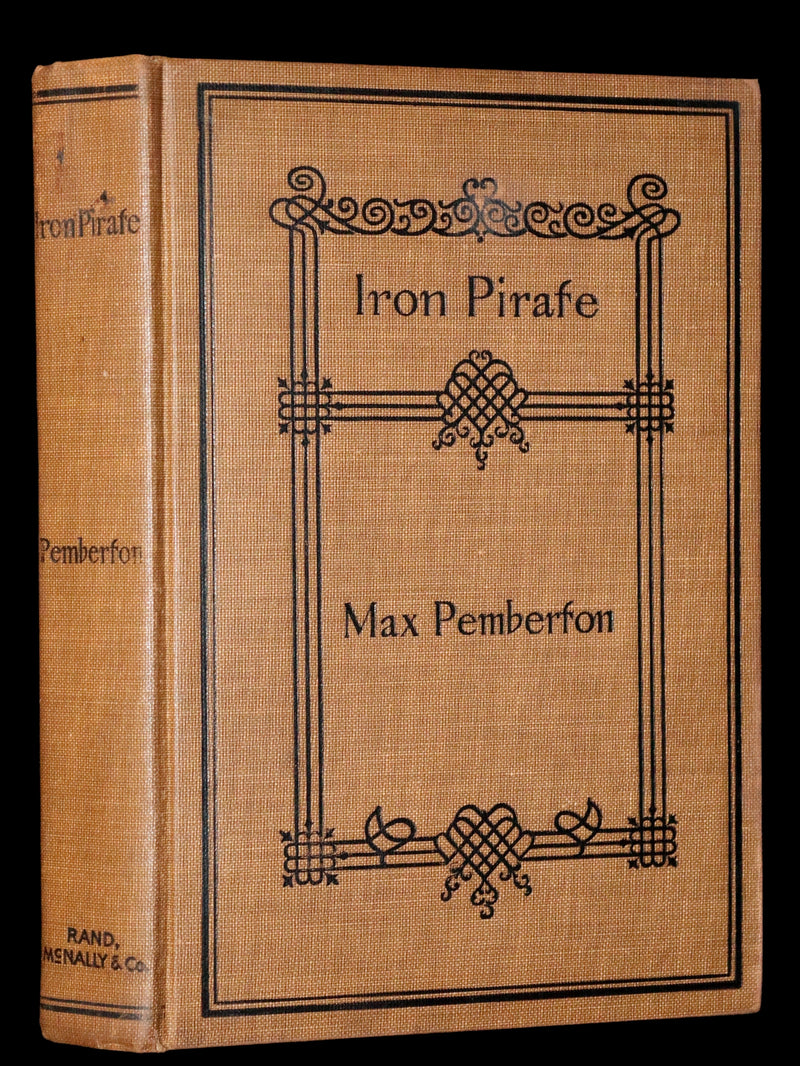 1897 Rare First US Edition - The IRON PIRATE, A Plain Tale of Strange Happenings on the Sea by Max Pemberton.