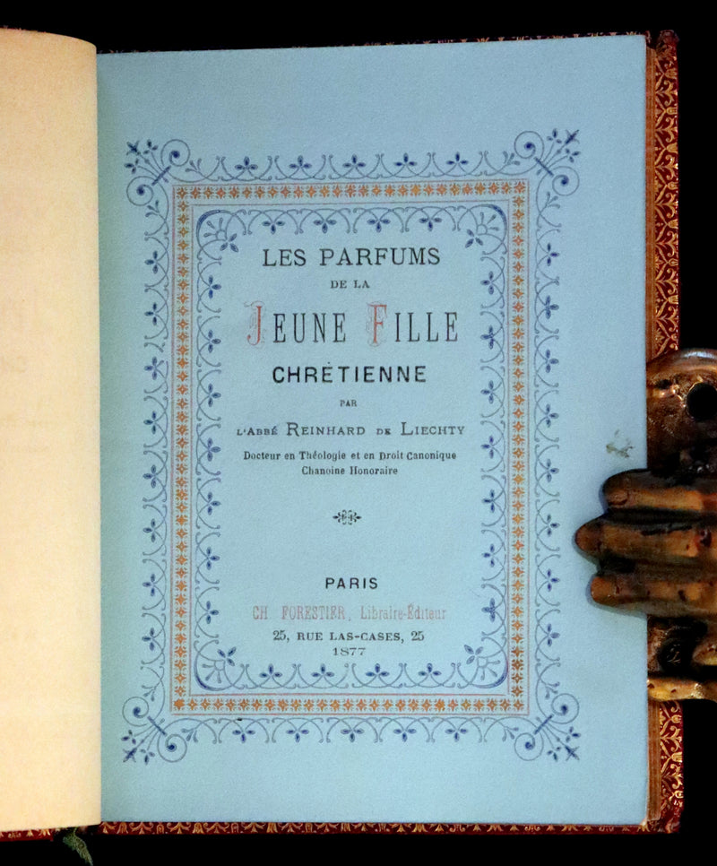1877 French Book in an Exquisite Morocco Binding - The Perfumes of the Christian Girl - Les Parfums de la jeune fille chrétienne.