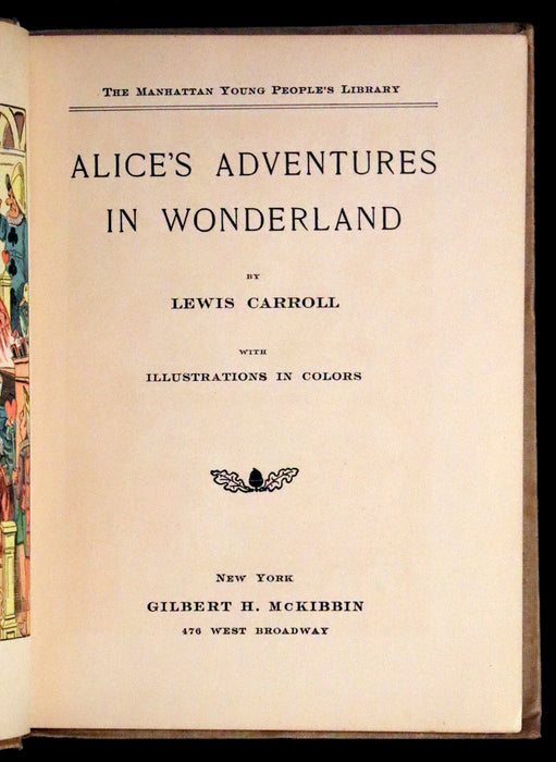 1899 Scarce McKibbin First Color Edition - ALICE'S ADVENTURES IN WONDERLAND by Lewis Carroll.