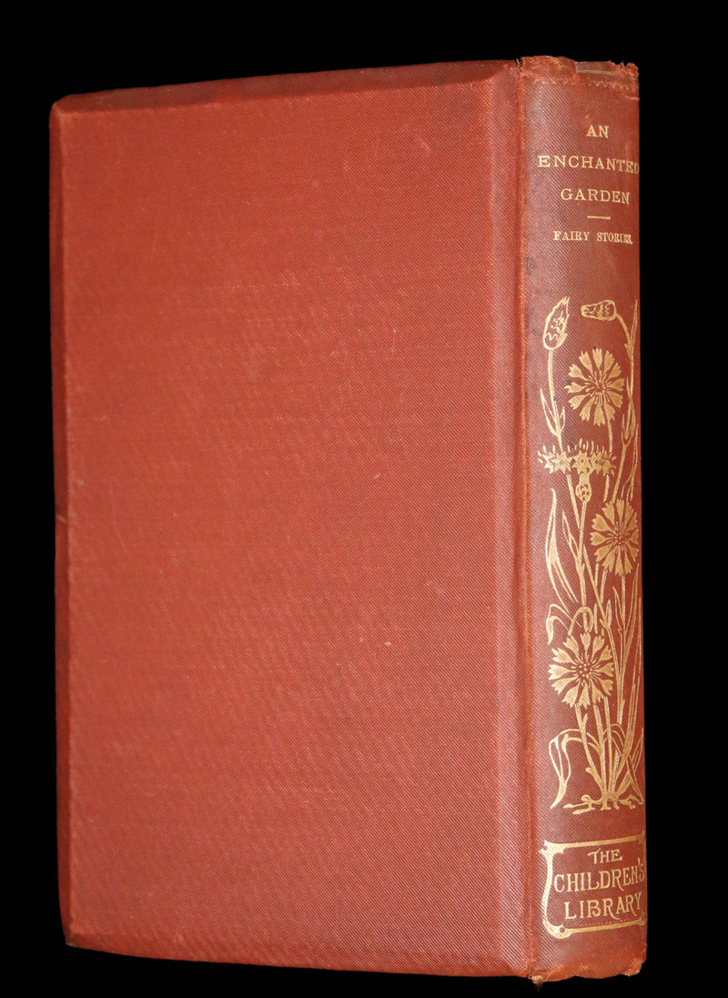 1892 Scarce First Edition - AN ENCHANTED GARDEN, Fairy Stories by Mary Louisa Molesworth illustrated by William John Hennessy.