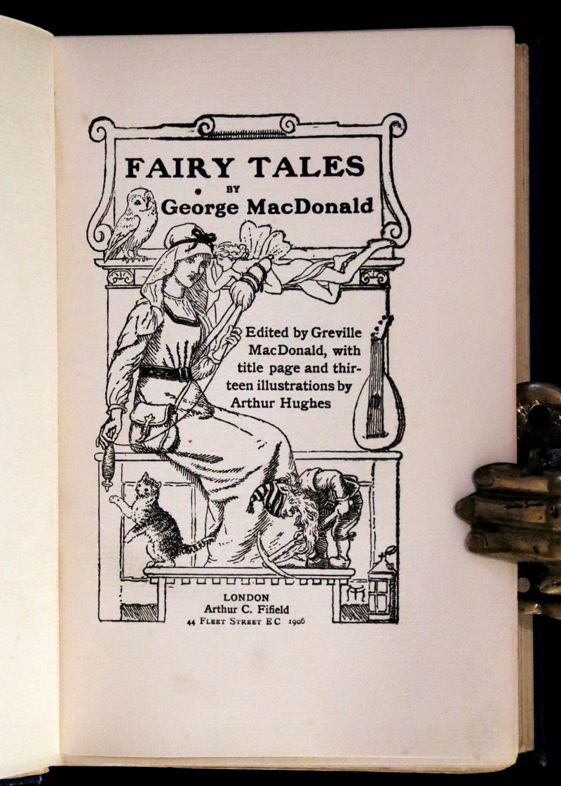 1906 Scarce Book - THE FAIRY TALES by George Macdonald illustrated by Arthur Hughes.