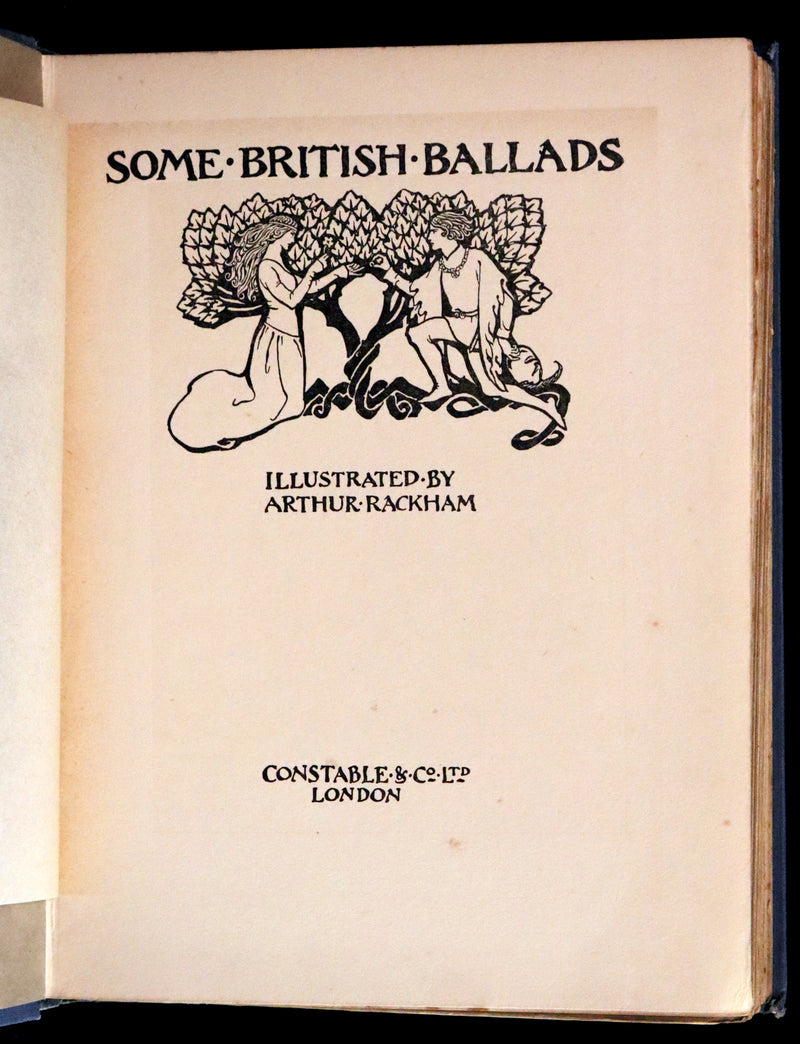 1919 Rare First Edition - Some British Ballads beautifully illustrated by Arthur Rackham.
