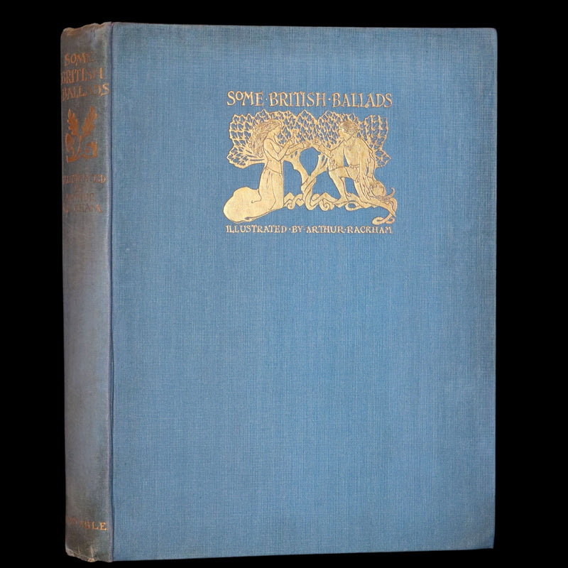 1919 Rare First Edition - Some British Ballads beautifully illustrated by Arthur Rackham.