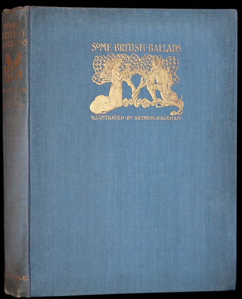 1919 Rare First Edition - Some British Ballads beautifully illustrated by Arthur Rackham.