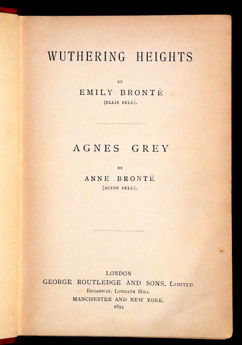 1894 Scarce Edition - WUTHERING HEIGHTS by Emily Brontë (Ellis Bell), And Agnes Grey by Anne Brontë (Acton Bell).