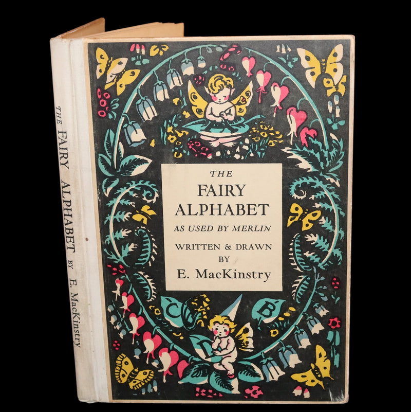 1933 Scarce First Edition - The Fairy Alphabet as Used by Merlin illustrated by Elizabeth MacKinstry.