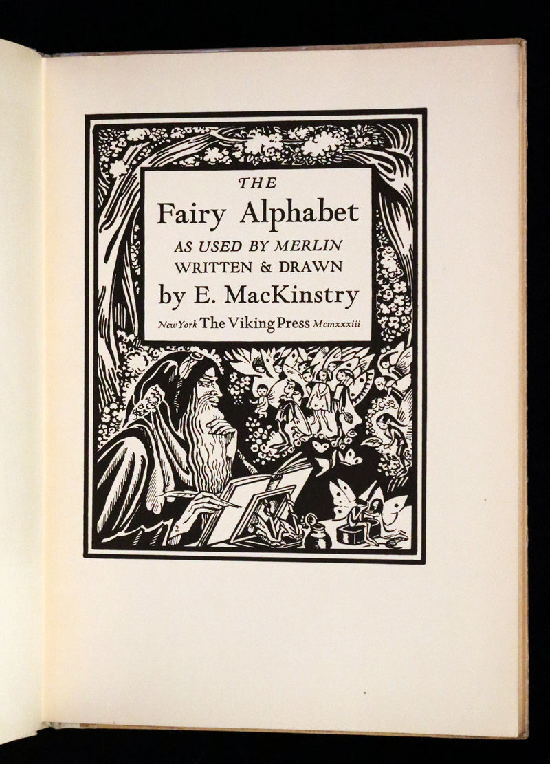 1933 Scarce First Edition - The Fairy Alphabet as Used by Merlin illustrated by Elizabeth MacKinstry.