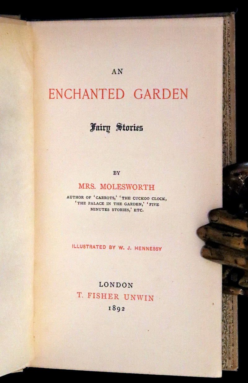 1892 Scarce First Edition - AN ENCHANTED GARDEN, Fairy Stories by Mary Louisa Molesworth illustrated by William John Hennessy.