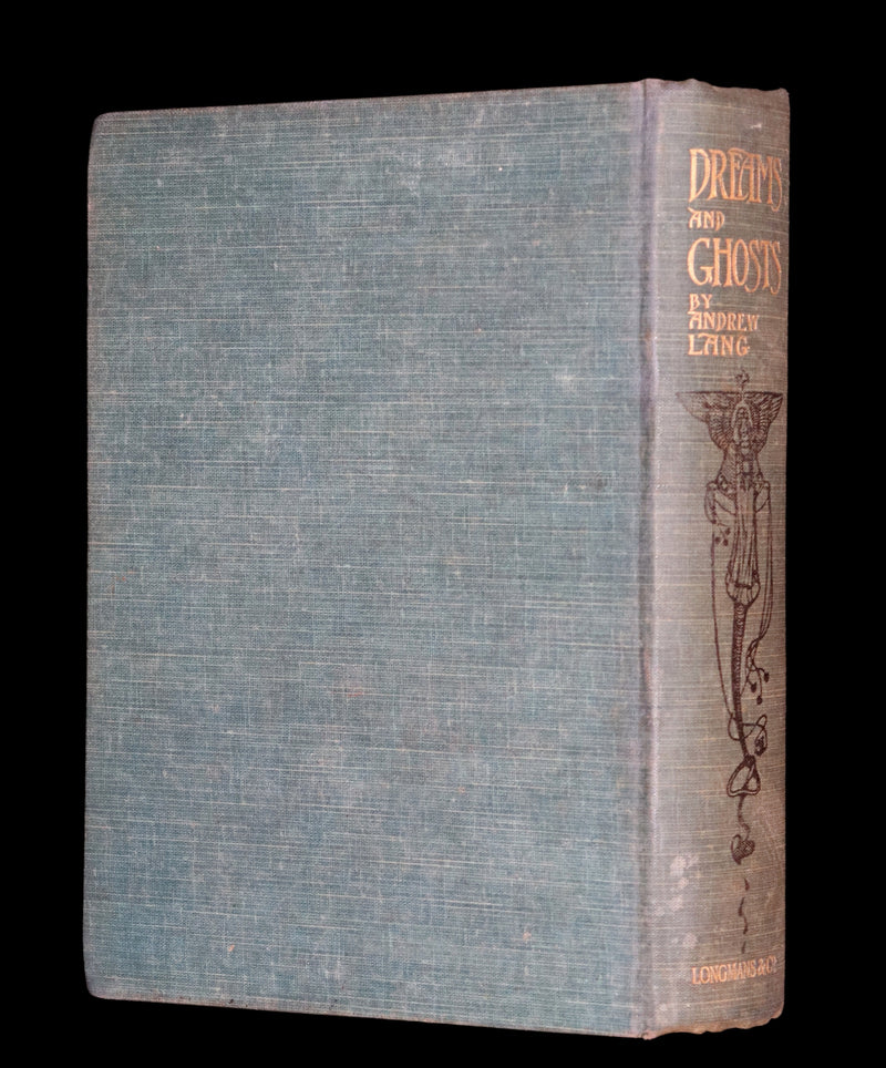 1897 Scarce First Edition - THE BOOK OF DREAMS AND GHOSTS by Andrew Lang.