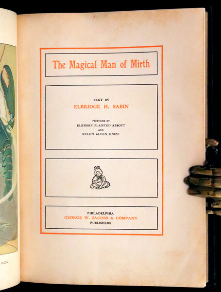 1910 Rare First Edition - The Magical Man of Mirth Illustrated by Elenore Plaisted Abbott.