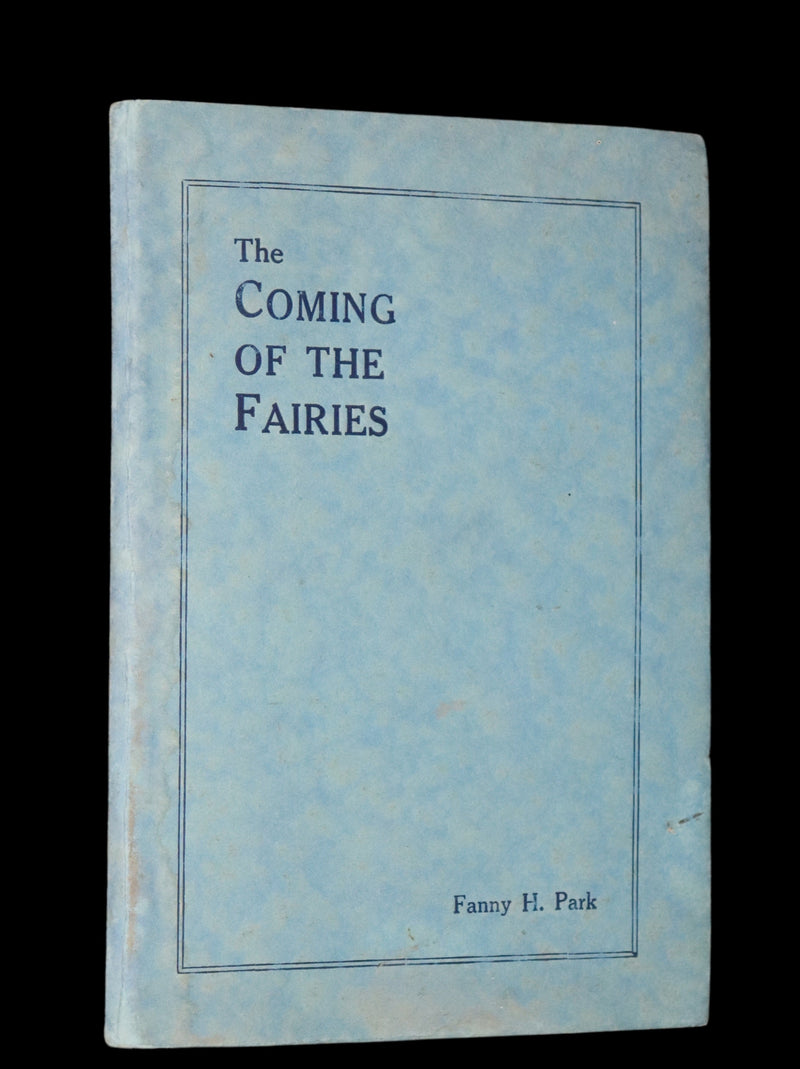 1927 Scarce Private Edition - The Coming of the Fairies by Fanny H. Park.