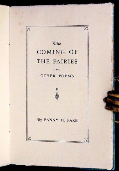 1927 Scarce Private Edition - The Coming of the Fairies by Fanny H. Park.
