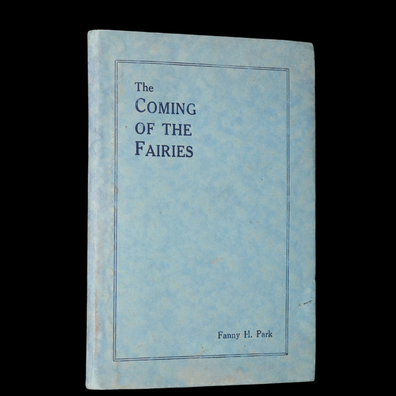 1927 Scarce Private Edition - The Coming of the Fairies by Fanny H. Park.