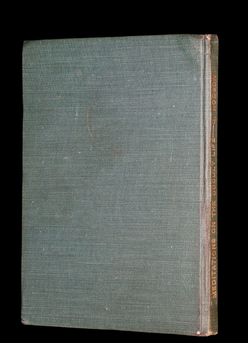 1937 Rare First Edition - Meditations on the Occult Life by Geoffrey Hodson. (Streatham Lodge Copy).
