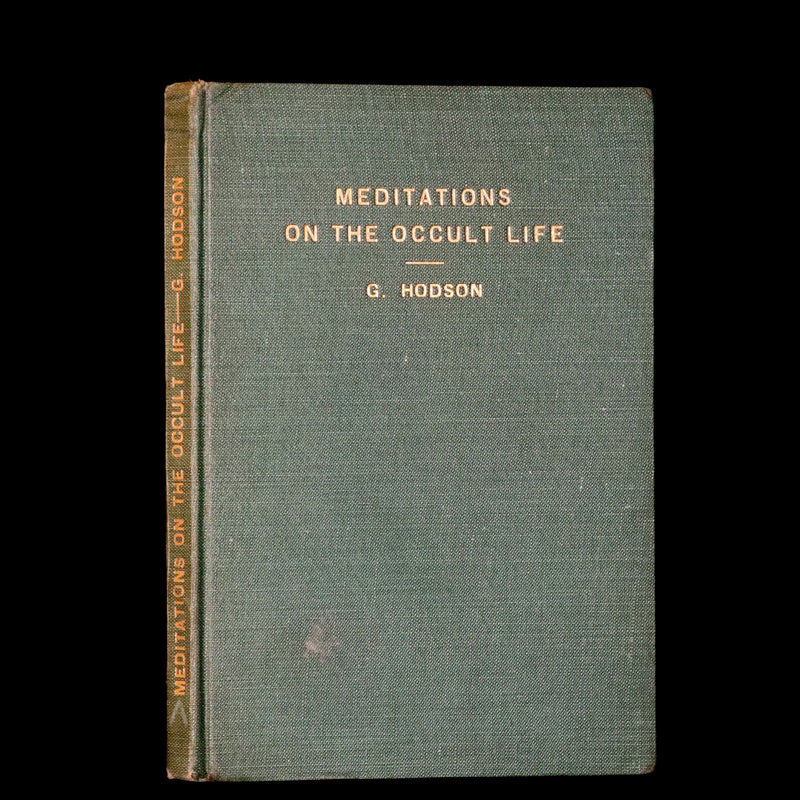 1937 Rare First Edition - Meditations on the Occult Life by Geoffrey Hodson. (Streatham Lodge Copy).