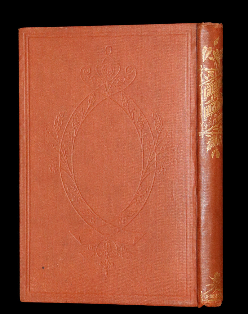 1870 Scarce First Edition - FIELD FLOWERS, A handy-book for the rambling by the famous botanist James Shirley Hibberd.