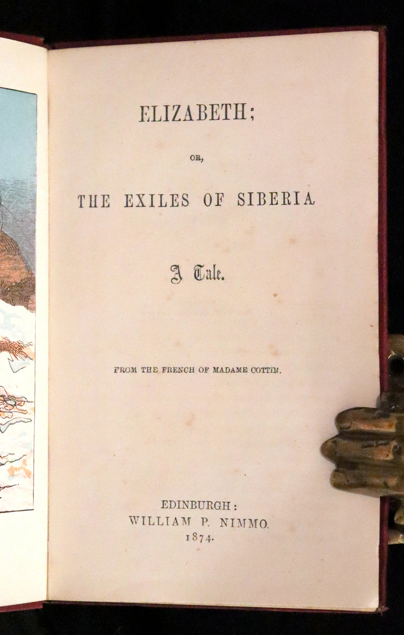 1874 Rare Edition - ELIZABETH, or, The EXILES OF SIBERIA. A Tale, by Madame Cottin.
