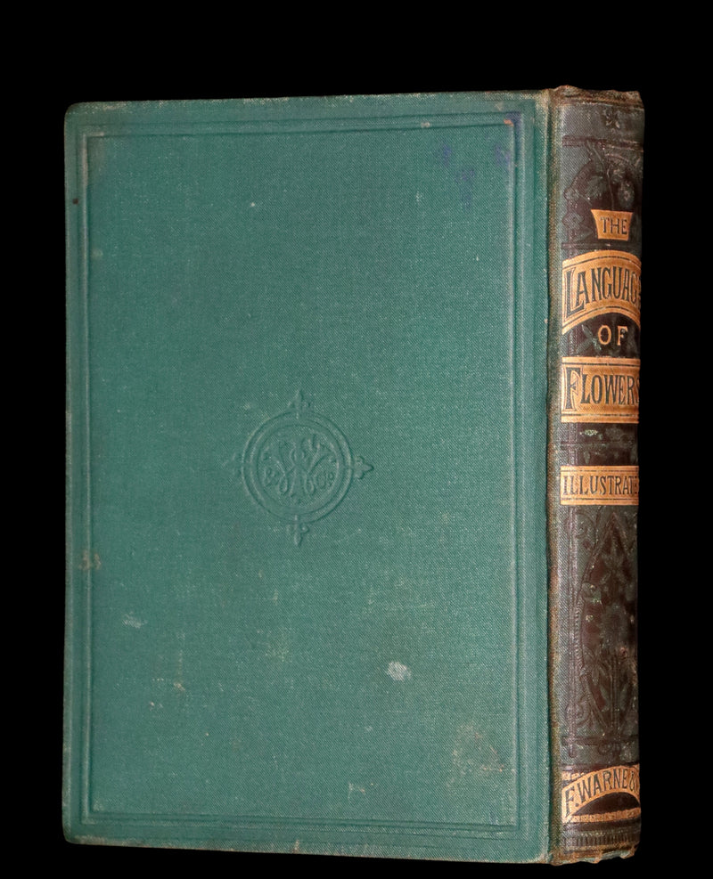 1880 Scarce Floriography Book ~ The Language of Flowers Including Floral Poetry Illustrated.
