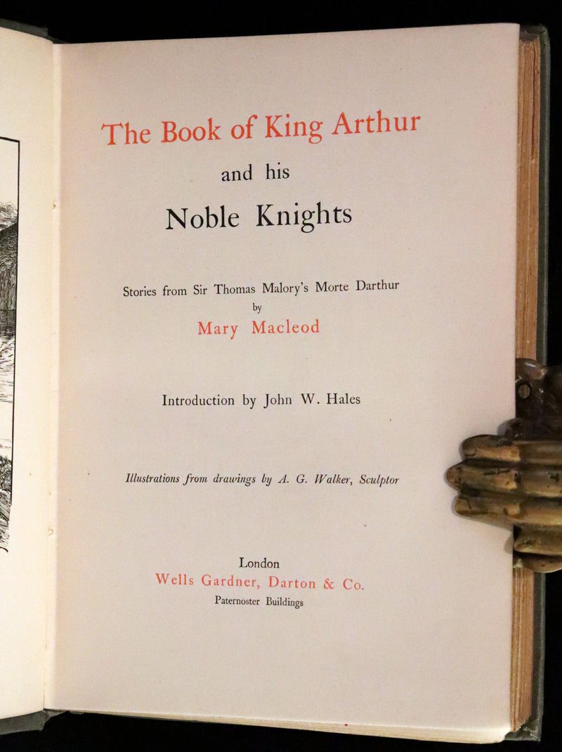 1900 Rare First Edition - The Book of King Arthur and his Noble Knights Illustrated by A. G. Walker.