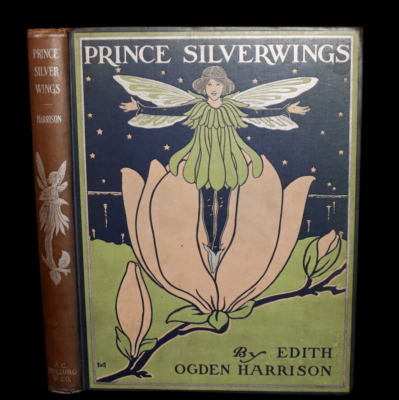 1902 Scarce First Edition - Prince Silverwings and Other Fairy Tales by Edith Ogden Harrison.