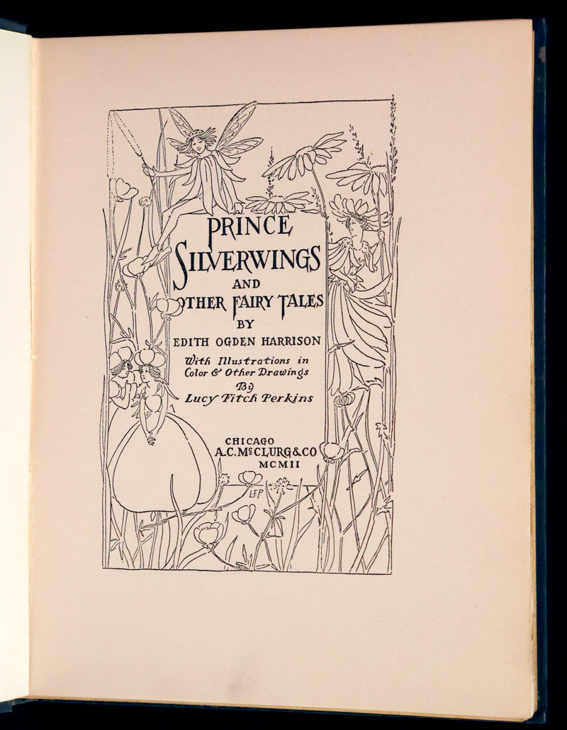 1902 Scarce First Edition - Prince Silverwings and Other Fairy Tales by Edith Ogden Harrison.