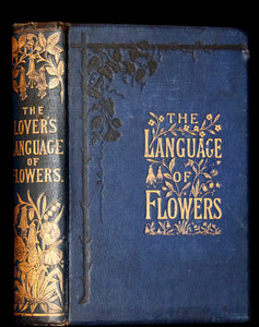 1865 Scarce Floriography Book ~ The Lover's Language of Flowers & The Floral Oracle.