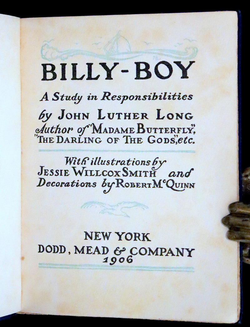1906 Rare First Edition - Billy-Boy by John Luther Long, Illustrated by Jessie Willcox Smith.